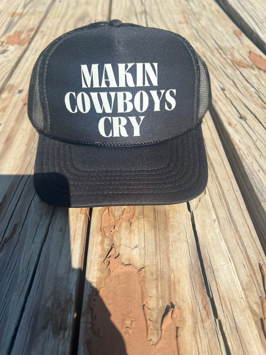 Makin Cowboys Cry Trucker Hat